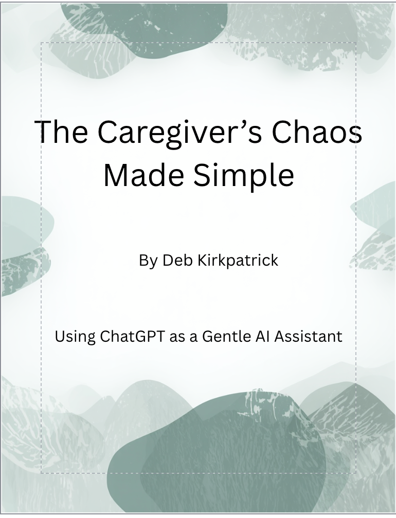 Caregiver’s Chaos Made Simple
